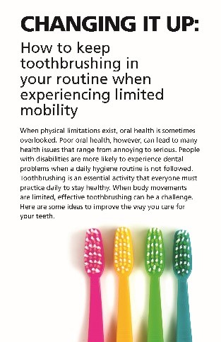 changing it up: how to keep toothbrushing in your routine when experiencing limited mobility. pink, yellow, green, and blue toothbrushes